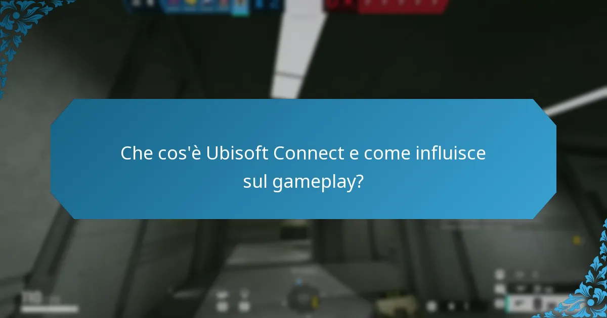 Come possono i giocatori sfruttare Ubisoft Connect per vantaggi strategici?