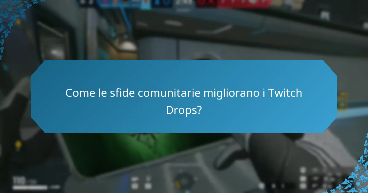 Come i Twitch Drops migliorano il coinvolgimento degli spettatori?
