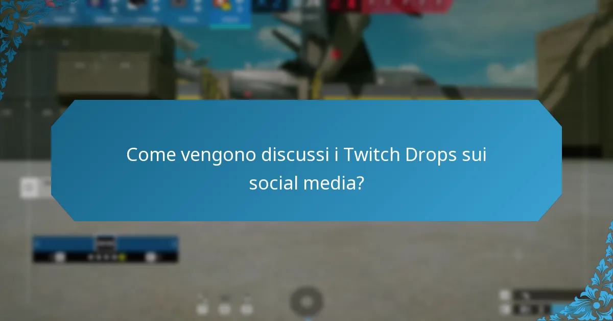 Quali sono le reazioni della comunità ai Twitch Drops?