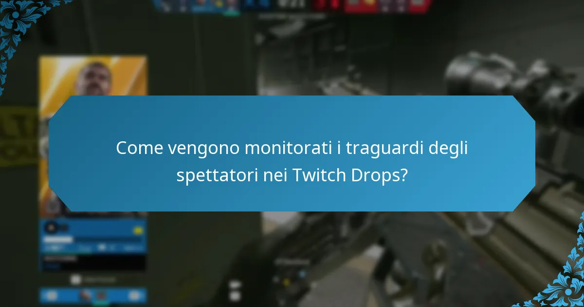 Quali sono gli eventi stagionali per i Twitch Drops?