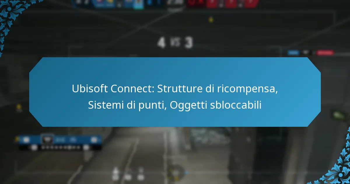 Ubisoft Connect: Strutture di ricompensa, Sistemi di punti, Oggetti sbloccabili