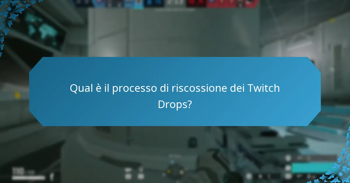 Quali sono i vantaggi di partecipare ai Twitch Drops?