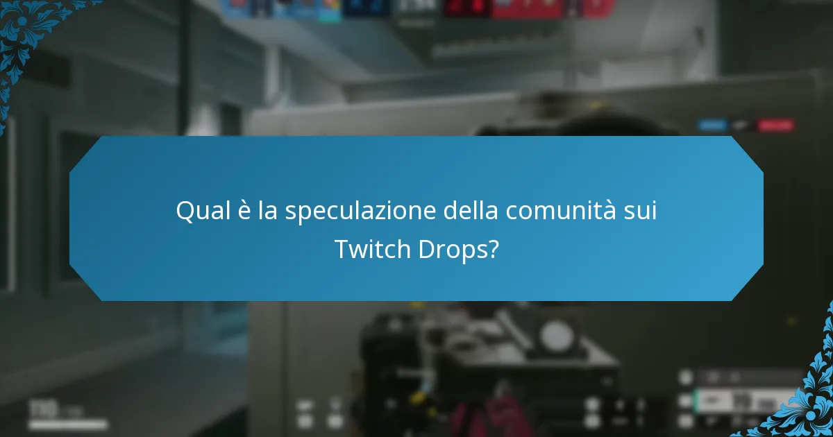 Quali sono le previsioni future per i Twitch Drops?