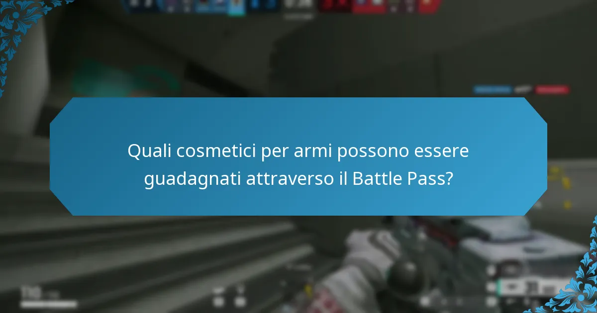 Quali cosmetici per armi possono essere guadagnati attraverso il Battle Pass?